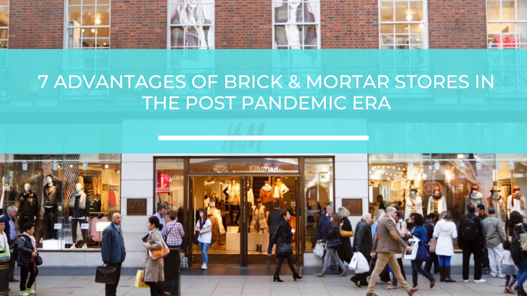 7-advantages-of-brick-and-mortar-stores-in-the-post-pandemic-era-trackin